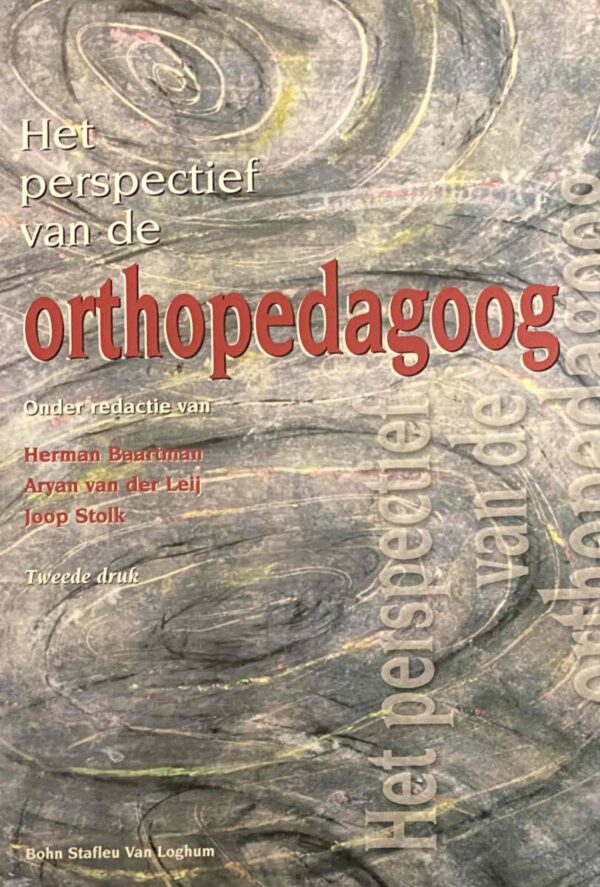 Het perspectief van de orthopedagoog. Tweede druk