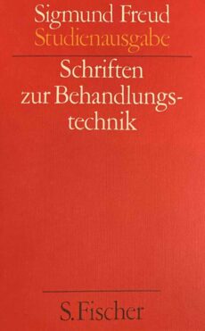 Schriften zur Behandlungstechnik (Freud-Studienausgabe, Ergänzungsband)