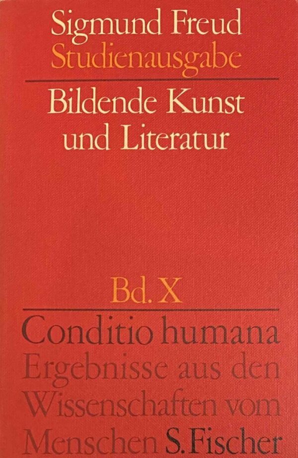Bildende Kunst und Literatur (Freud-Studienausgabe, Band X)