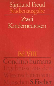 Zwei Kinderneurosen (Freud-Studienausgabe, Band VIII)