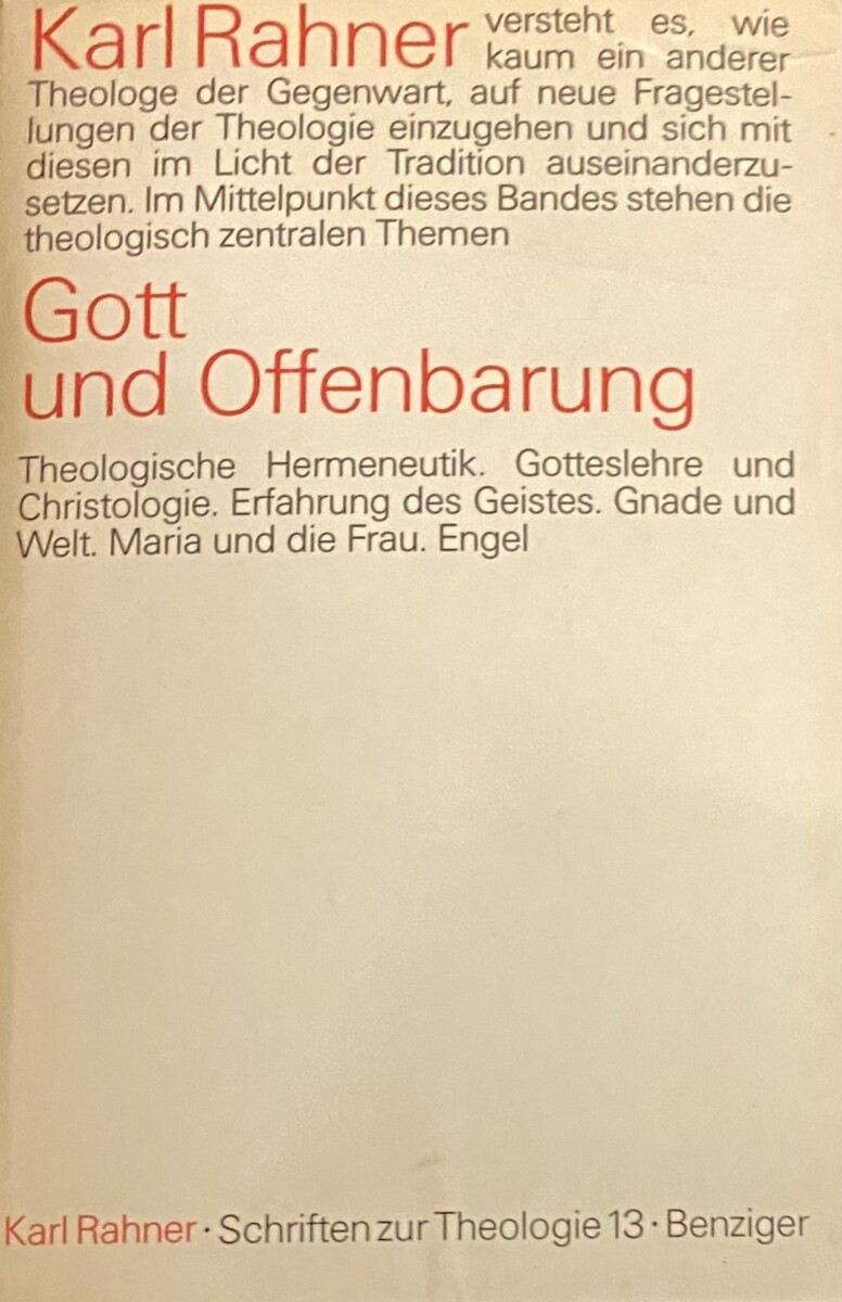 Gott und Offenbarung. Bearbeitet von Paul Imhof SJ (Schriften zur Theologie Band XIII / 13) - RAHNER, KARL