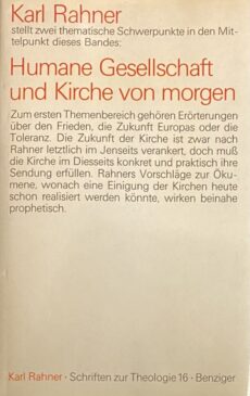 Humane Gesellschaft und Kirche von Morgen. Bearbeitet von Paul Imhof SJ (Schriften zur Theologie Band XVI / 16)
