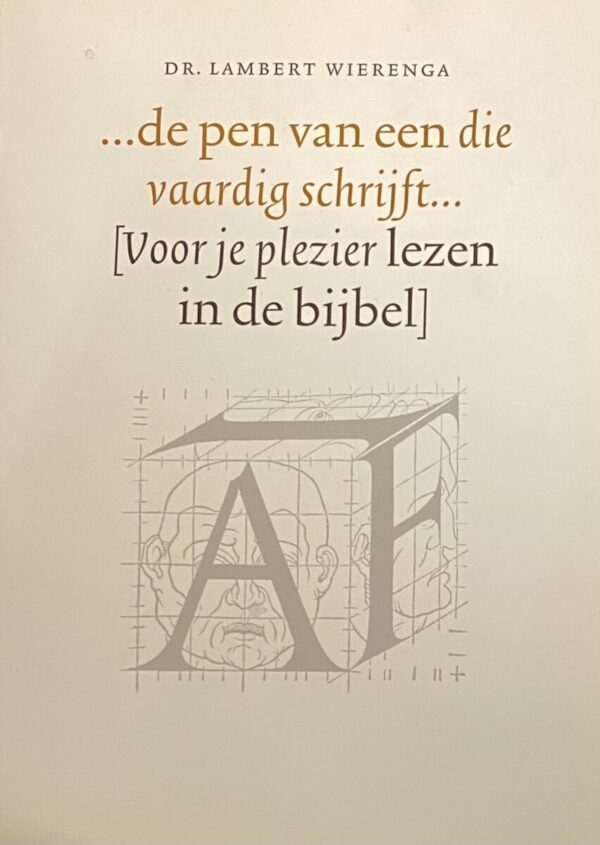 De pen van een die vaardig schrijft. Voor je plezier lezen in de bijbel