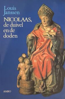 Nicolaas, de duivel en de doden. Opstellen over volkscultuur
