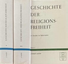 Geschichte der Religionsfreiheit im Zeitalter der Reformation, Band 1 & 2 (2-volume set)