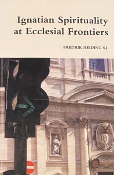 Ignatian Spirituality at Ecclesial Frontiers