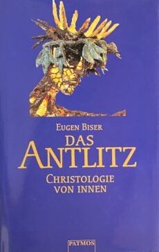 Das Antlitz. Christologie von innen