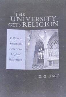 The University Gets Religion. Religious Studies in American Higher Education