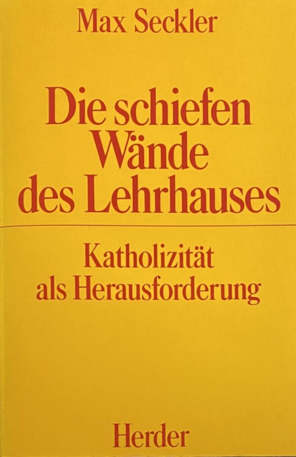 Die schiefen Wände des Lehrhauses. Katholizität als Herausforderung