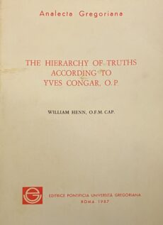 The Hierarchy of Truths According to Yves Congar, O.P. (Analecta Gregoriana)
