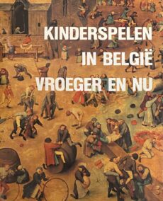 Kinderspelen in België vroeger en nu