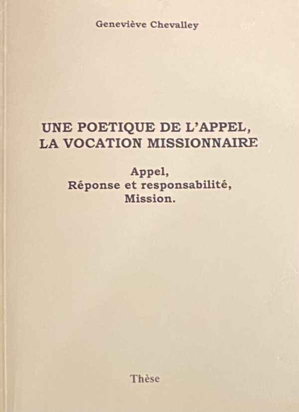 Une poetique de l'appel, la vocation missionnaire. Appel, réponse et responsabilité, Mission