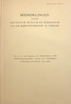 An Ecological and Phytogeographic Study of Northern Surinam Savannas (Mededelingen van het Botanisch Museum en Herbarium van de Rijksuniversiteit te Utrecht No. 211)
