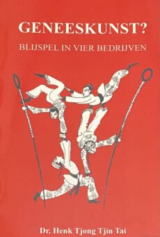 Geneeskunst? Blijspel in vier bedrijven