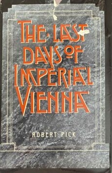 The Last Days of Imperial Vienna
