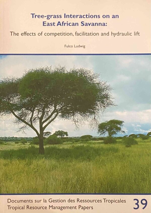 Tree-grass Interactions on an East African Savanna: The effects of competition, facilitation and hydraulic lift