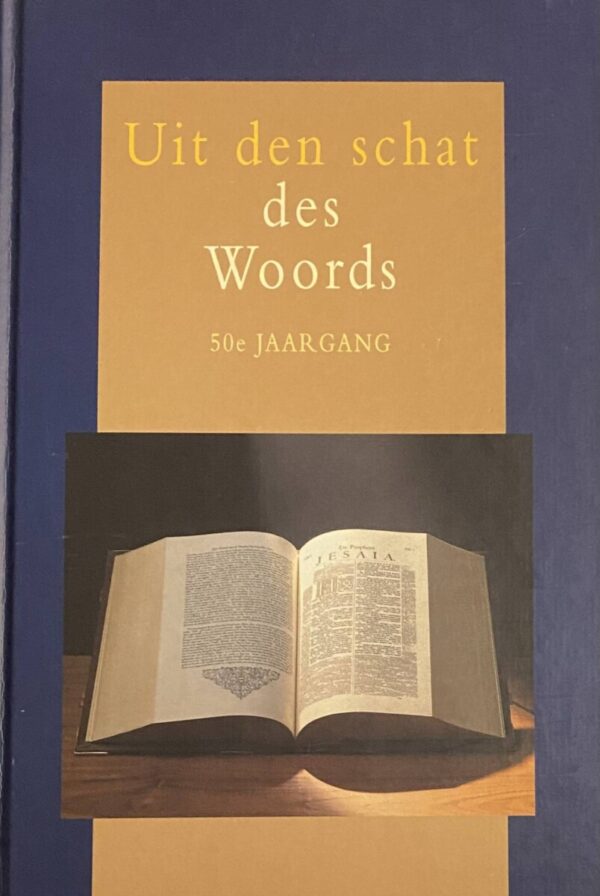 Uit den schat des Woords. Prekenserie 50e jaargang, 1999