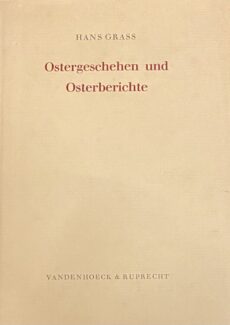 Ostergeschehen und Osterberichte. 4. Auflage