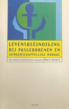 Levensbeëindiging bij pasgeborenen en gemeenschappelijke moraal. Een ethisch-theoretische evaluatie