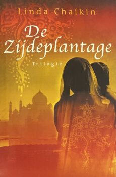 De Zijdeplantage. Trilogie
