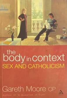 The Body of Context. Sex and Catholicism
