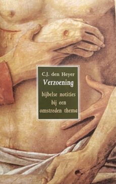 Verzoening. Bijbelse notities bij een omstreden thema. Tweede druk