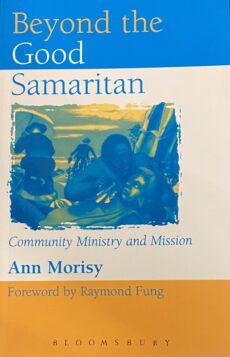 Beyond the Good Samaritan. Community Ministry and Mission