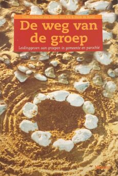De weg van de groep. Leidinggeven aan groepen in gemeente en parochie