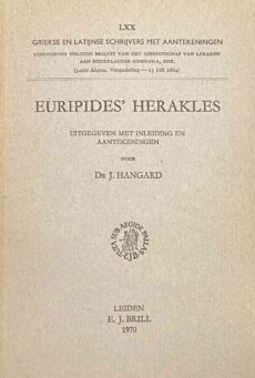 Euripides' Herakles. Uitgegeven met inleiding en aantekeningen door Dr. J. Hangard