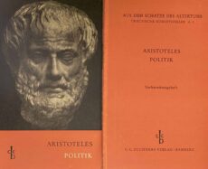 Aristoteles: Politik (+ Vorbereitunsheft). Ausgewählt und bearbeitet von Dr. Georg Friedrich Bender (Aus dem Schatze des Altertums, Griechische Schriftsteller A. 2)