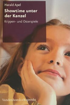 Showtime unter der Kanzel. Krippen- und Osterspiele