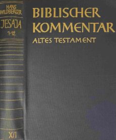 Jesaja. I. Teilband Jesaja 1-12 (Biblischer Kommentar Altes Testament, BKAT Band X/1)