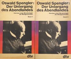 Der Untergang des Abendlandes. Umrisse einer Morphologie der Weltgeschichte, Band 1 & 2 (2-volume set)