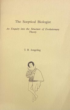 The Sceptical Biologist. An Enquiry into the Structure of Evolutionary Theory