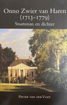 Onno Zwier van Haren (1713-1779). Staatsman en dichter