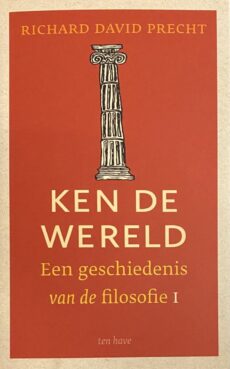 Ken de wereld. Een geschiedenis van de filosofie. Deel 1: Oudheid en middeleeuwen
