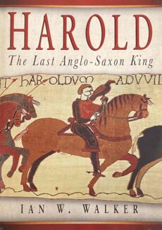 Harold. The Last Anglo-Saxon King