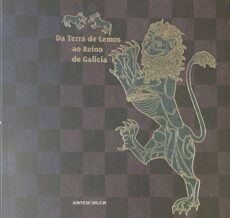 Da Terra de Lemos ao Reino de Galicia