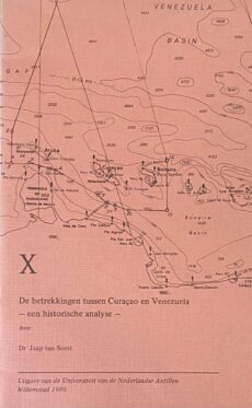 De betrekkingen tussen Curaçao en Venezuela. Een historische analyse