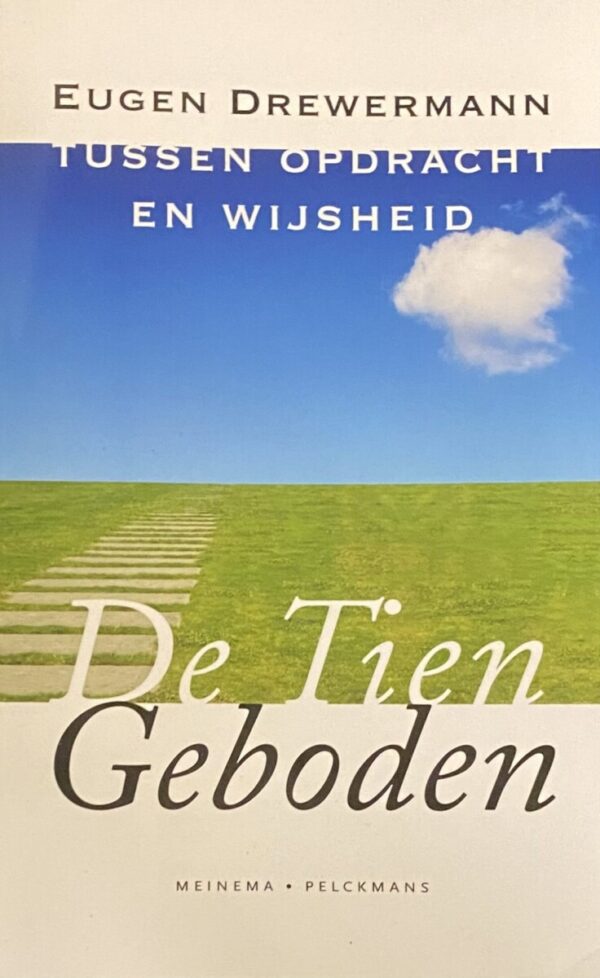 De Tien Geboden. Tussen opdracht en wijsheid