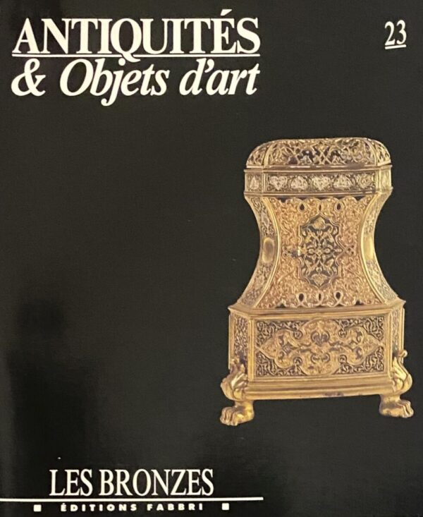 Les Bronzes (Antiquités & Objets d'art 23)