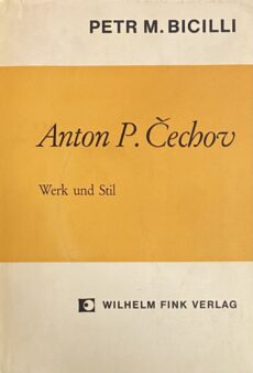 Anton P. Cechov. Werk und Stil (Forum Slavicum Band 7)
