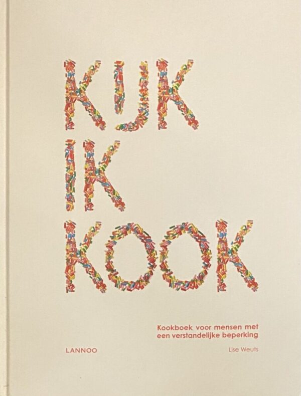 Kijk ik kook. Kookboek voor mensen met een verstandelijke beperking