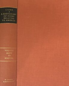 A Dictionary of Books relating to America, From Its Discovery to the Present Time. Volume XXI/XXII, 21/22: Smith to Spiritual