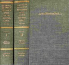 The Messages and Papers of Jefferson Davis and the Confederacy (2-volume set). Including Diplomatic Correspondence 1861-1865. A New Edition with a Comprehensive Introduction by Allan Nevins. Edited and Compiled by James D. Richardson. Volume I & II