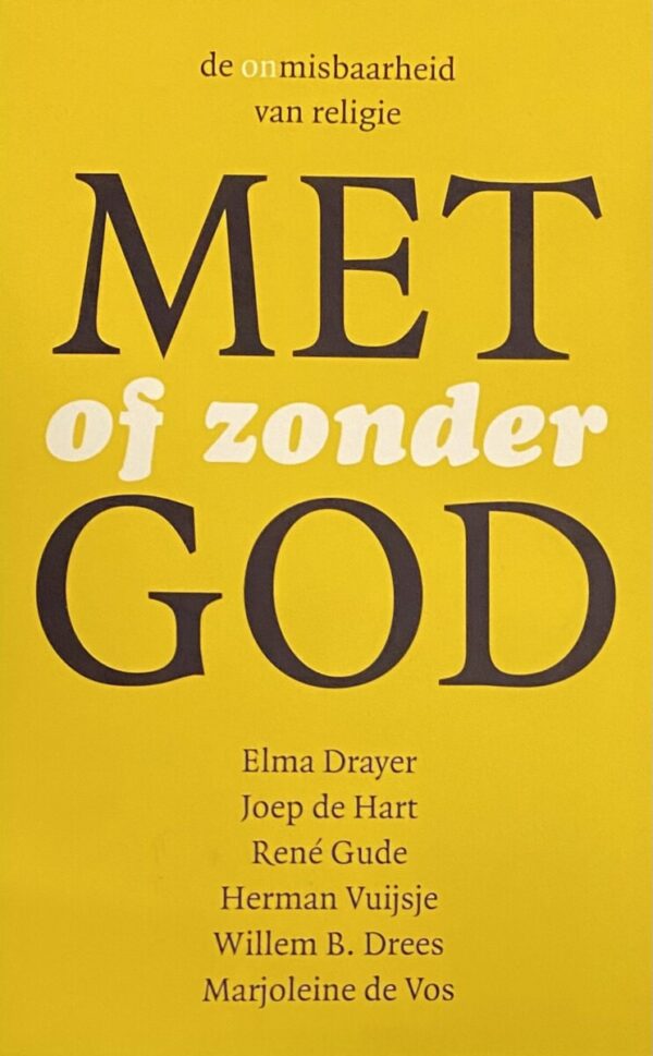 Met of zonder God. De onmisbaarheid van religie