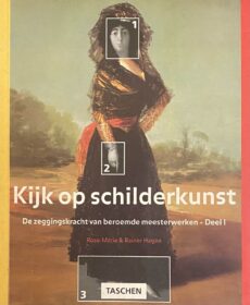 Kijk op schilderkunst. De zeggingskracht van beroemde meesterwerken - Deel 1