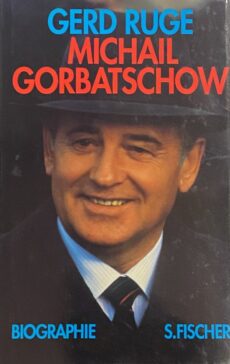 Michail Gorbatschow. Biographie