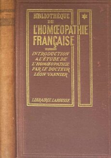 Introduction a l'étude de l'homoeopathie (Bibliothèque de l'homoeopathie Française)