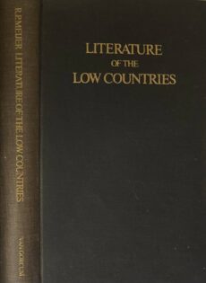 Literature of the Low Countries. A Short History of Dutch Literature in the Netherlands and Belgium